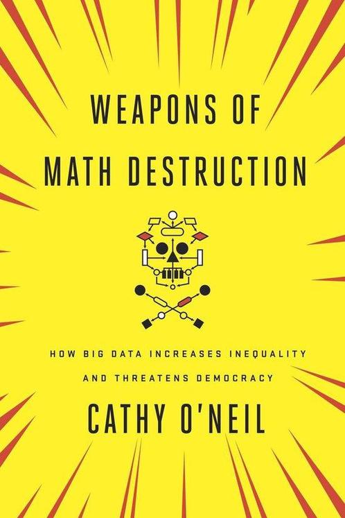 Weapons of Math Destruction 9780451497338 Cathy ONeil, Boeken, Taal | Engels, Zo goed als nieuw, Verzenden