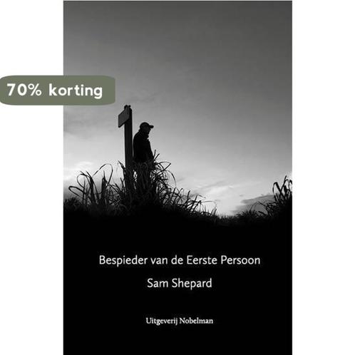 Bespieder van de Eerste Persoon 9789491737343 Sam Shepard, Boeken, Romans, Zo goed als nieuw, Verzenden