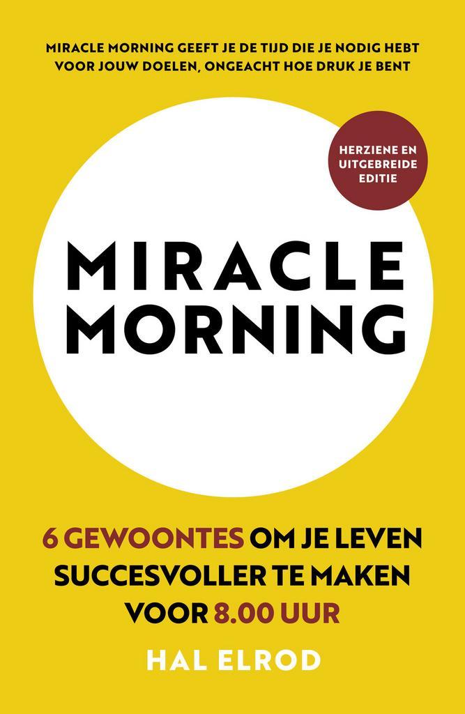 Miracle morning (9789043931618, Hal Elrod), Boeken, Psychologie, Nieuw, Verzenden