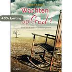 Wachten op God 9789044123951 Etienne Kuypers, Boeken, Verzenden, Gelezen, Etienne Kuypers