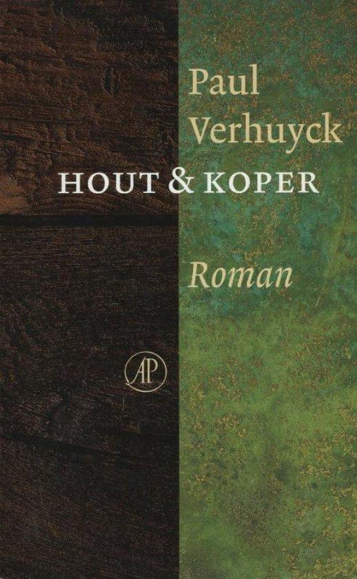 Hout en koper 9789029551045 P. Verhuyck, Boeken, Romans, Gelezen, Verzenden