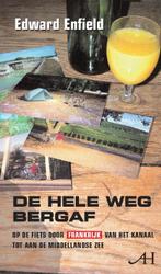 De Hele Weg Bergaf 9789086801015 Edward Enfield, Boeken, Reisverhalen, Edward Enfield, N.v.t., Gelezen, Verzenden