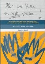 Ho, tot hier en niet verder...! Training in psychosociale, Boeken, Verzenden, Zo goed als nieuw, J. Kool