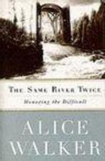 The Same River Twice 9780704350700 Alice Walker, Boeken, Verzenden, Gelezen, Alice Walker