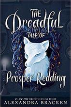 The Dreadful Tale of Prosper Redding (a Prosper Redding, Boeken, Gelezen, Alexandra Bracken, Verzenden