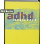 ADHD en comorbiditeit 9789026517402, Boeken, Verzenden, Zo goed als nieuw