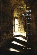Bor, H.-En ga mij met Uw heillicht voor, Verzenden, Gelezen