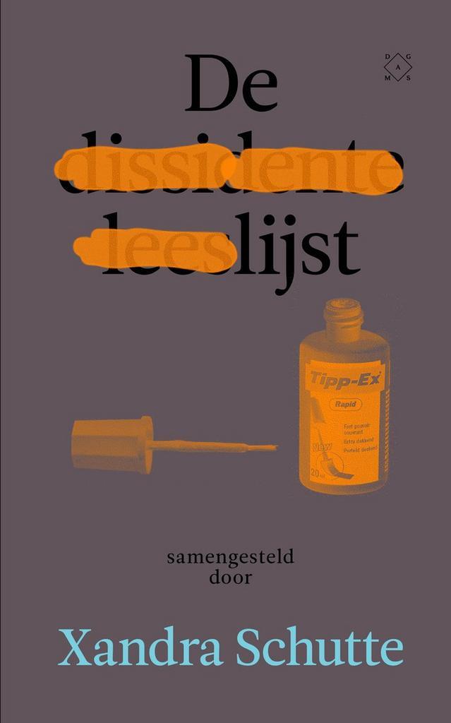 De dissidente leeslijst 9789493248922 Xandra Schutte, Boeken, Literatuur, Gelezen, Verzenden