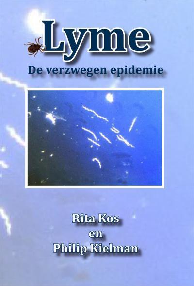 Lyme, de verzwegen epidemie 9789087593926 Philip Kielman, Boeken, Gezondheid, Dieet en Voeding, Zo goed als nieuw, Verzenden
