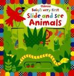 Usborne babys very first slide and see animals by Stella, Gelezen, Fiona Watt, Verzenden