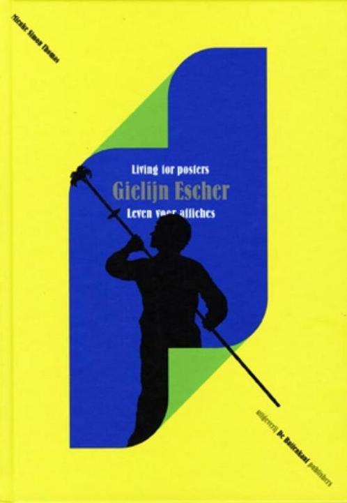 9789490913236 Gielijn Escher - Living for Posters, Boeken, Studieboeken en Cursussen, Zo goed als nieuw, Verzenden