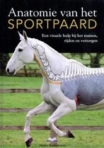 Anatomie van het sportpaard 9789056000189 Stephanie Martin, Verzenden, Zo goed als nieuw, Stephanie Martin