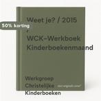 Weet je? / 2015 / WCK-Werkboek Kinderboekenmaand, Verzenden, Gelezen, Werkgroep Christelijke Kinderboeken