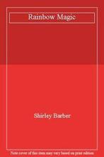 Rainbow Magic By Shirley Barber., Boeken, Zo goed als nieuw, Verzenden, Shirley Barber