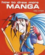 How to Draw More Manga 9780439585606 Katy Coope, Boeken, Gelezen, Katy Coope, Verzenden