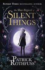 The slow regard of silent things / The Kingkiller Chronicle, Boeken, Verzenden, Gelezen, Patrick Rothfuss