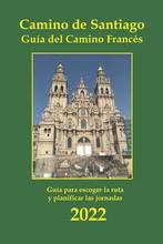 9798651063086 Camino 2022- Camino de Santiago. Guia del C..., Boeken, Studieboeken en Cursussen, Nieuw, Juan Martin Garcia, Verzenden