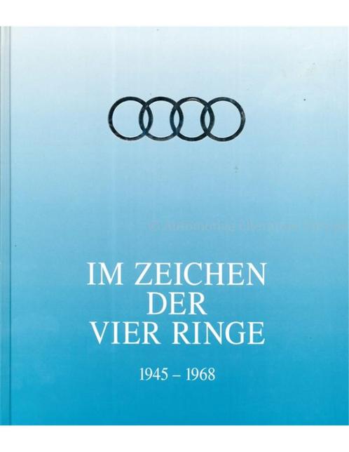 IM ZEICHEN DER VIER RINGE, BAND 2, 1945-1968, Boeken, Auto's | Boeken, Audi