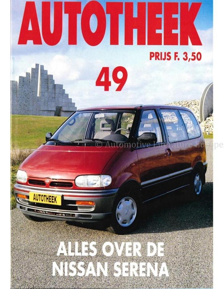ALLES OVER DE NISSAN SERENA, AUTOTHEEK 49, Boeken, Auto's | Boeken, Nissan