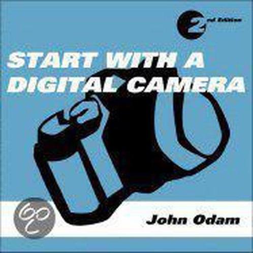 Start With A Digital Camera 9780321130112 John Odam, Boeken, Overige Boeken, Gelezen, Verzenden