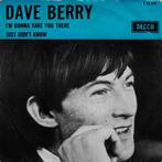 Dave Berry - Im Gonna Take You There / Just Dont Know, Gebruikt, Ophalen of Verzenden