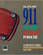 THE 1974-1989, 911, 912E & 930 PORSCHE (AUTHENCITY SERIES), Nieuw, Porsche, Author