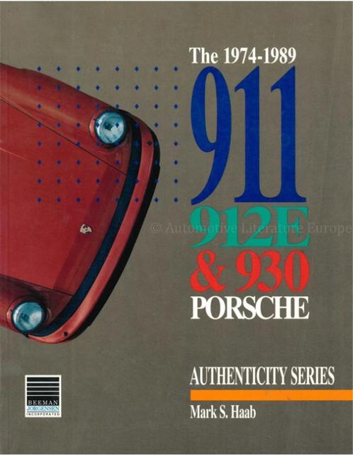 THE 1974-1989, 911, 912E & 930 PORSCHE (AUTHENCITY SERIES), Boeken, Auto's | Boeken, Porsche