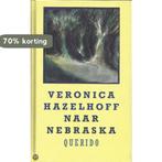Naar Nebraska 9789021465517 Hazelhoff, Verzenden, Gelezen, Hazelhoff
