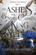The Ashes and the Star Cursed King / Kronen van Nyaxia / 2, Boeken, Verzenden, Zo goed als nieuw, Carissa Broadbent