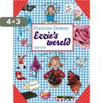 Ezzies Wereld 9789045104027 Francine Oomen, Boeken, Verzenden, Gelezen, Francine Oomen