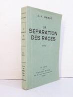 Ramuz, Charles Ferdinand - La séparation des races. Roman -, Antiek en Kunst
