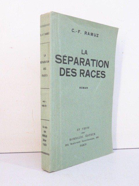 Ramuz, Charles Ferdinand - La séparation des races. Roman -, Antiek en Kunst, Antiek | Boeken en Bijbels