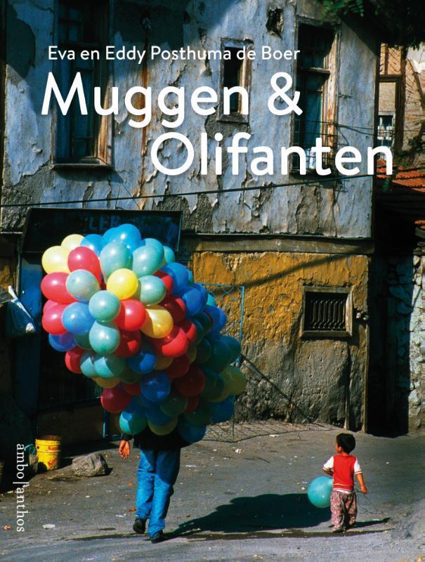 Muggen & olifanten 9789026354021 Eva Posthuma de Boer, Boeken, Romans, Gelezen, Verzenden