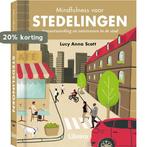 Mindfulness voor stedelingen 9789463591553 Lucy Anna Scott, Boeken, Verzenden, Zo goed als nieuw, Lucy Anna Scott