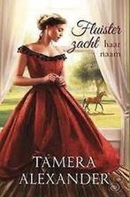 9789051944679 Fluister zacht haar naam | Tweedehands, Boeken, Verzenden, Gelezen, Tamera Alexander