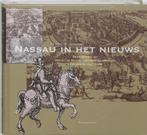 Nassau in het nieuws 9789057303722 C.M. Klinkert, Boeken, Verzenden, Zo goed als nieuw, C.M. Klinkert