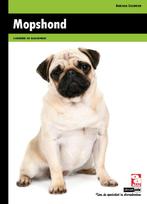 Mopshond / Kennis en Advies 9789058216304 Adriaan Louwrier, Verzenden, Gelezen, Adriaan Louwrier