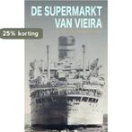 De supermarkt van Vieira 9789062658411 Eric C. de Brabander, Boeken, Verzenden, Gelezen, Eric C. de Brabander