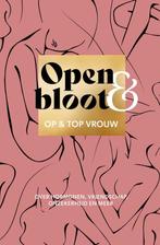 9789043540780 Open  bloot Op en top vrouw, Verzenden, Nieuw, Op en top vrouw