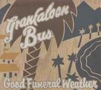 cd - Granfaloon Bus - Good Funeral Weather, Verzenden, Zo goed als nieuw