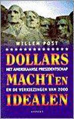 Dollars, macht en idealen 9789075323689 W. Post, Gelezen, W. Post, Verzenden