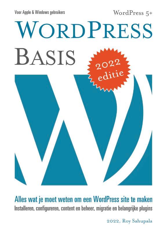 WordPress basis 9789081706278 Roy Sahupala, Boeken, Informatica en Computer, Zo goed als nieuw, Verzenden
