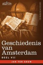 9781616407087 Geschiedenis Van Amsterdam - Deel VII - In ..., Verzenden, Nieuw, Jan Ter Gouw