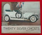 Twenty Silver Ghosts, the Incomparable Pre-World War I Rolls, Gelezen, Algemeen, Verzenden, Phil May