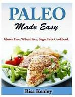Paleo Made Easy: Gluten Free, Wheat Free, Sugar Free, Gelezen, Risa Kenley, Verzenden