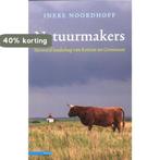 Natuurmakers 9789045019994 Ineke Noordhoff, Verzenden, Zo goed als nieuw, Ineke Noordhoff