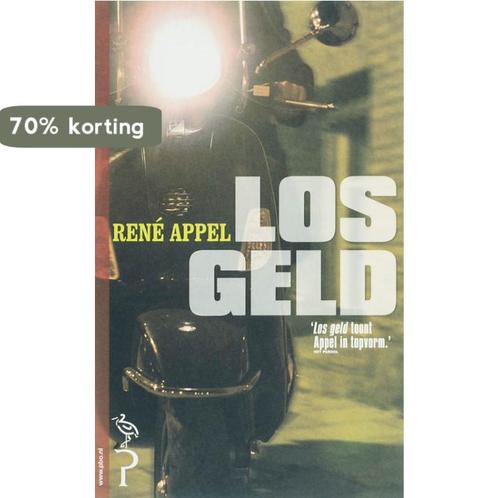 Los geld 9789057138324 René Appel, Boeken, Romans, Gelezen, Verzenden