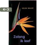 Zolang Ik Leef 9789029075121 H. Walop, Verzenden, Gelezen, H. Walop