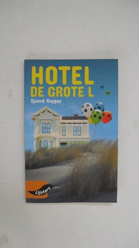 Sjoerd Kuyper Hotel De grote L 9789001887339, Boeken, Schoolboeken, Zo goed als nieuw, Verzenden
