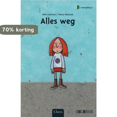Alles weg / Smaragdreeks 9789044806199 A. Lootens, Boeken, Kinderboeken | Jeugd | onder 10 jaar, Zo goed als nieuw, Verzenden